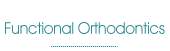 functional orthodontic